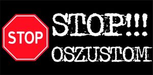 Znak drogowy stop i napis obok Stop oszustom!!!